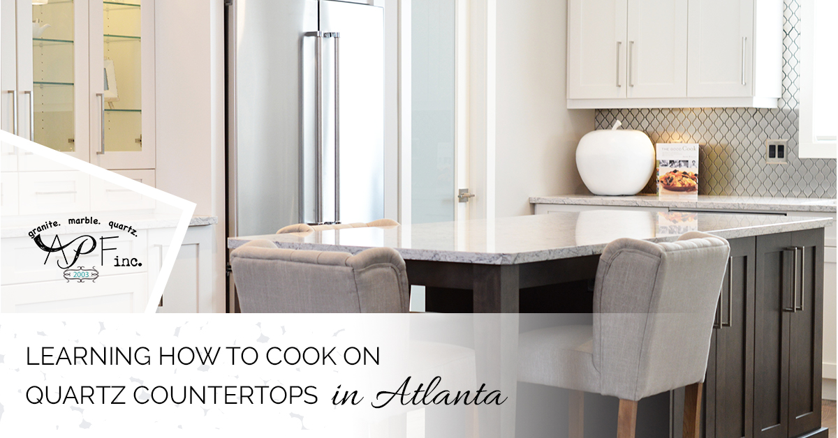 You are currently viewing Learning How to Cook on Quartz Countertops in Atlanta