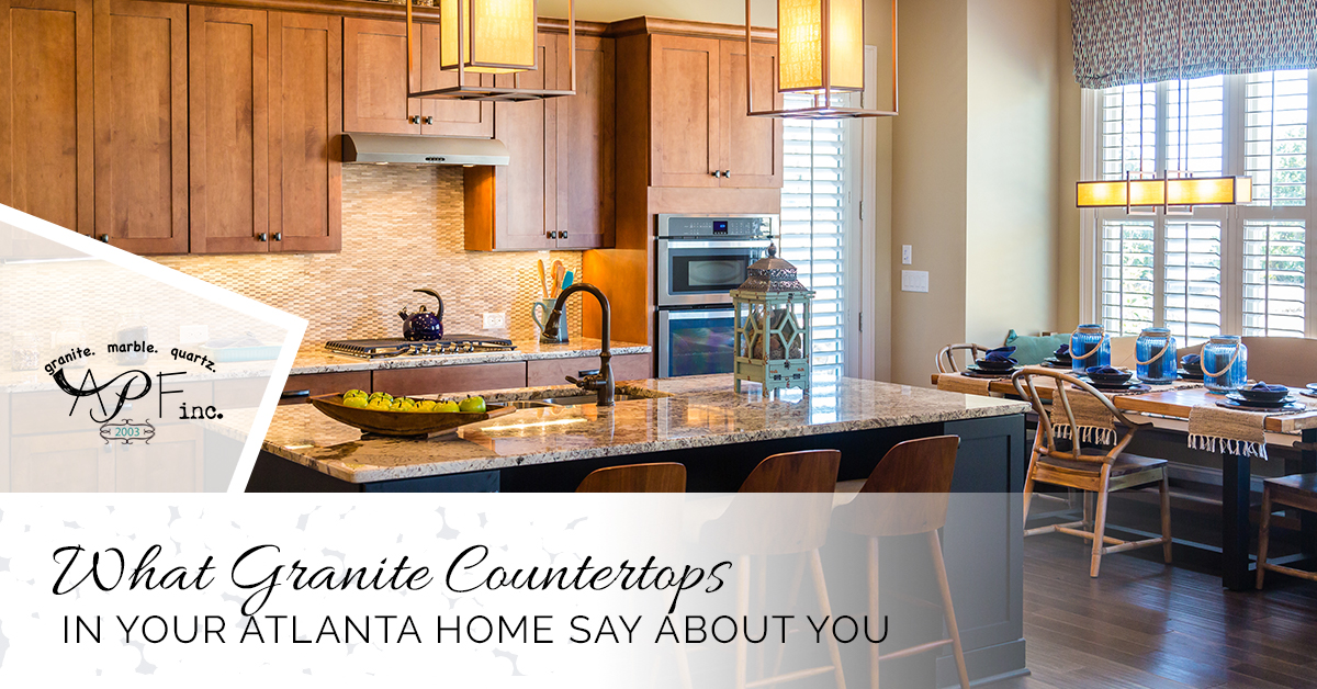 You are currently viewing What Granite Countertops in Your Atlanta Home Say About You